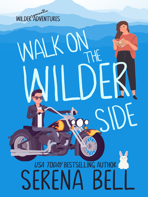 Title details for Walk on the Wilder Side by Serena Bell - Available